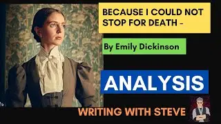 Because I Could Not Stop For Death by Emily Dickinson - Poem Summary and Analysis
