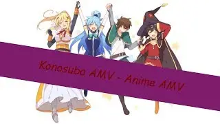 [AMV] Konosuba - Lucky Strike