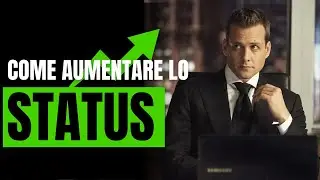 Lo STATUS è Fondamentale Per Conquistare Una DONNA: Ecco Come Fare Per AUMENTARLO