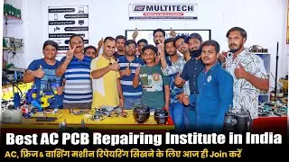 MULTITECH INSTITUTE | AC PCB REPAIRING COURSE | BEST AC PCB REPAIRING TRAINING INSTITUTE DELHI