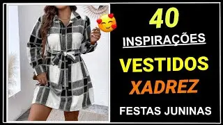 40 Incríveis Vestidos Xadrez para Festas Juninas | Arrase nas Festas Juninas com Esses Vestidos ❤