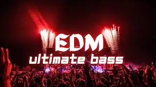 𝗨𝗟𝗧𝗜𝗠𝗔𝗧𝗘 🎧 𝗘𝗗𝗠 𝗕𝗔𝗦𝗦 𝗕𝗢𝗢𝗦𝗧𝗘𝗗 𝗠𝗜𝗫 𝗠𝗨𝗦𝗜𝗖 | 𝗕𝗔𝗦𝗦 𝗕𝗢𝗢𝗦𝗧𝗘𝗗 𝗖𝗔𝗥𝗕𝗔𝗦𝗦