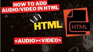 audio and video tag in html|html me audio kaise dale|video tag in html|notepad|CodeMagnet