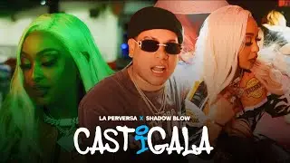 La Perversa, Shadow Blow - Castigala (Video Oficial)