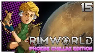 Rimworld: Chillax Edition - #15 - IT'S A MAD, MAD, MAD, MAD MONKEY BUSINESS!