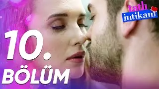 Tatlı İntikam - 10. Bölüm - FULL BÖLÜM