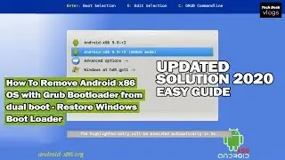 How To Remove Android x86 OS with Grub Bootloader from dual boot - Restore Windows Boot Loader