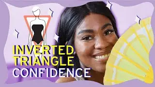 An Inverted Triangle Body Confidence Talk
