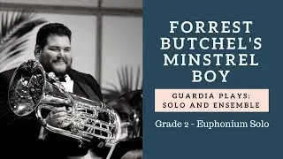Guardia Plays - F. Butchel's Minstrel Boy - FBA Solo and Ensemble Grade 2