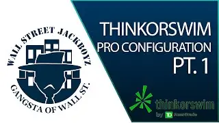 ThinkorSwim Pro Configuration pt.1