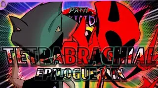 Tetrabrachial - Epilogue Mix (+FLP) - SL4SH vs. Fatal Error REMATCH | Path to Deicide Extras