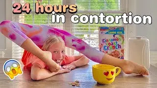 Doing everything in CONTORTION for 24 Hours Challenge! 