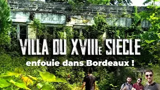 On explore une villa abandonnée à Bordeaux ! (+ d'autres lieux cool) ⛵
