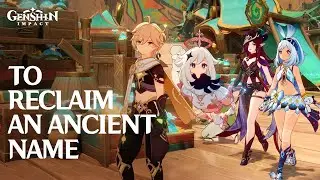 To Reclaim an Ancient Name / Black Stone Under a White Stone / Archon Quest / Genshin Impact