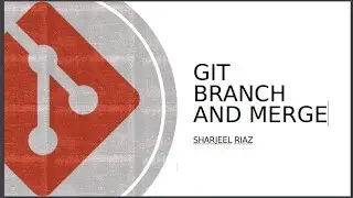 4 Branches and Merging in GIT in Urdu & Hindi