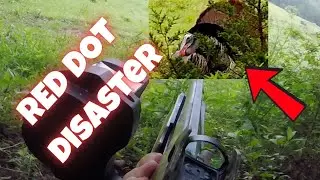 Turkey Hunt Gone Wrong - Red Dot Disaster