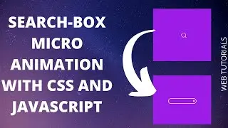 Awesome Search Box Micro Animation | Web Tutorials