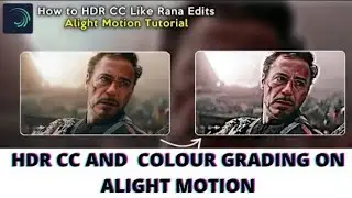 💥HDR CC And Colour Grading Tutorial In Alight Motion✨ | #alightmotion Tutorial ▶️|@crazyeditz369.
