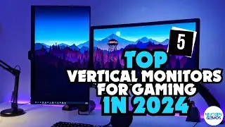 ✅Top 5 Vertical Monitors For Gaming In 2024 -✅ Watch This Before You Buy