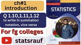q1.10.1.11,1.12 ch1 introduction fg collges stats dr m afzal beg book/statsrauf
