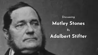 Adalbert Stifter – Motley Stones – Canonball 56