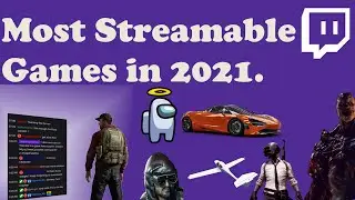 What are the best games to stream on Twitch in 2021? 