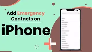 Add an Emergency Contact iPhone | Do This Now!