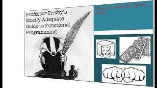 Book Read: Chapter 01 What Ever Are We Doing ("Mostly Adequate Guide to Functional Programming")