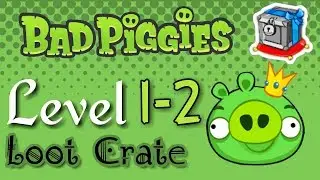 Bad Piggies 1-2 Crate. Ground Hog Day.