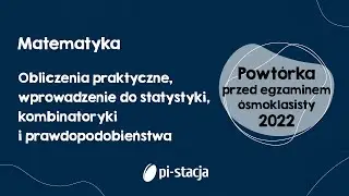 #5 Przygotowanie do egzaminu ósmoklasisty 2022 z matematyki