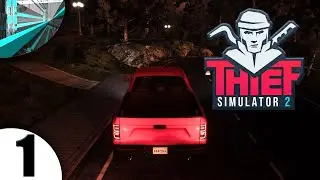 Let's Play Thief Simulator 2 - Part 1 (Newbie Thief)