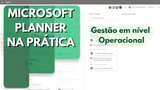 Microsoft Planner na prática: gestão em nível operacional