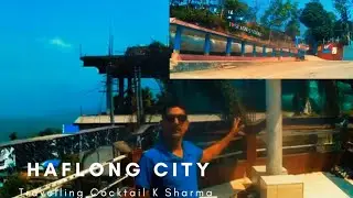 Haflong City | Full view of the city | @coacktailksharma.4977
