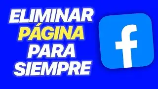 Como Eliminar Página de Facebook Para Siempre 2026