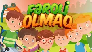 Fərqli olmaq! - Azərbaycan dilində öyrədici uşaq cizgi film kanalı