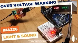 INA226 Sensor Over Voltage Warning Light & Sound Using Arduino