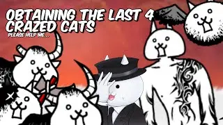 Obtaining the last Crazed Cats…help me|The Battle Cats