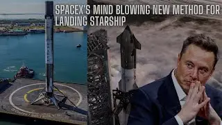 🚀 SpaceX's Mind Blowing New Method for Landing Starship on Drone Ship Leaves NASA Speechless! 🌌
