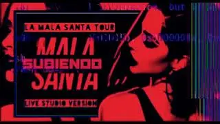 Becky G - SUBIENDO ✦ LA MALA SANTA TOUR LIVE STUDIO VERSION