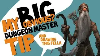 My Favorite Tip for Dungeon Masters (It might be pretty obvious) and I draw a picture.