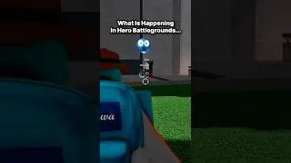 What Is HAPPENING In Heroes Battlegrounds...