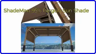 REVIEW (2024): ShadeMart 95% Pergola Sun Shade. ESSENTIAL details.