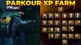 How to Farm Parkour XP in Dying Light 2