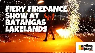 Fiery Firedance Performance at Batangas Lakelands, Balete, Batangas