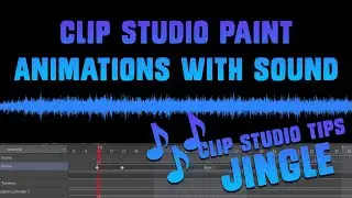 Clip studio tips: Animations with sound | Clip studio jingle 2020
