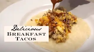 Stevie's Homemade Breakfast Tacos Recipe