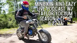 The Dark Truth Behind Minibikin' with Taylor Yochum | MBAE S3E16