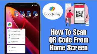 How to Add Google Pay Shortcut to Home Screen on Android | QR Code Scanner, Mobile Recharge, Bank