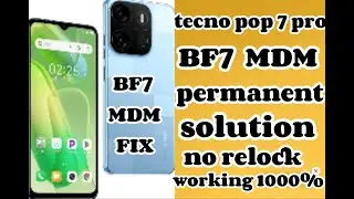 tecno pop 7 pro BF7 permanent mdm solution no relock