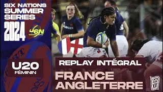 [REPLAY] Six Nations Women's Summer Series U20  - France/Angleterre- Match complet